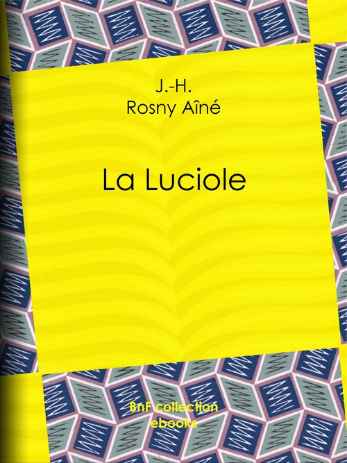 ebook cover of La Luciole, by J.-H. Rosny Aîné
