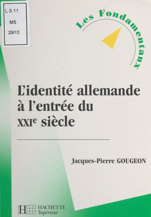 ebook cover of L'identité allemande à l'entrée du XXIe siècle, by Jacques-Pierre Gougeon