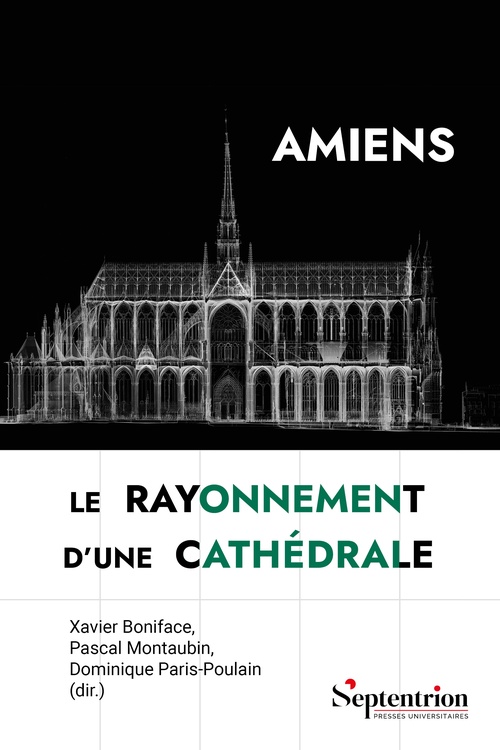 ebook cover of Amiens, le rayonnement d'une cathédrale, by