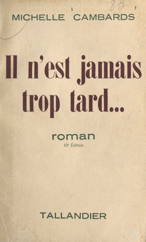 ebook cover of Il n'est jamais trop tard..., by Michelle Cambards