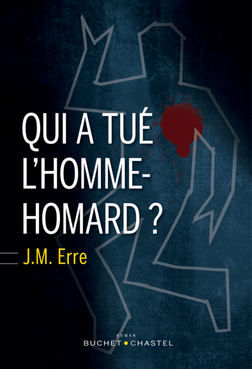 Couverture ebook de Qui a tué l'homme-homard ?, de J. M. Erre