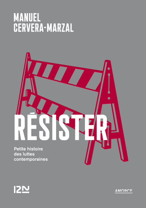 Couverture ebook de Résister - Petite histoire des luttes contemporaines, de Manuel Cervera-Marzal