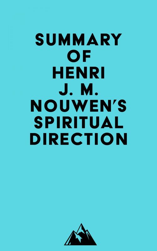 ebook cover of Summary of Henri J. M. Nouwen's Spiritual Direction, by Everest Media