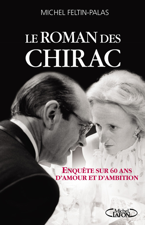 Couverture ebook de Le roman des Chirac, de Michel Feltin-Palas