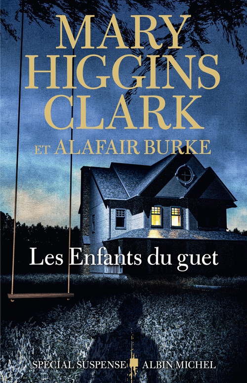 Couverture ebook de Les Enfants du guet, de Alafair Burke, Mary Higgins Clark