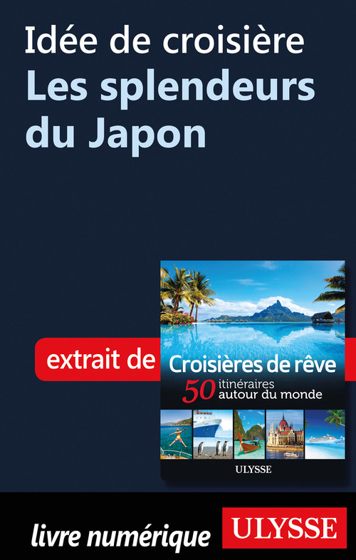 ebook cover of Idée de croisière - Les splendeurs du Japon, by Collectif