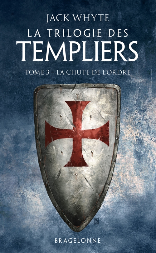 ebook cover of La Trilogie des Templiers, T3 : La Chute de l'ordre, by Jack Whyte
