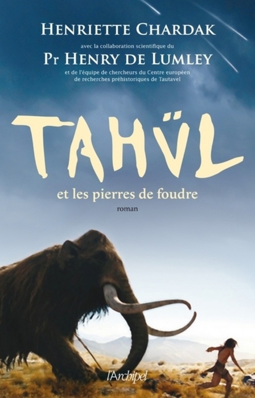 ebook cover of Tahül et les pierres de foudre, by Henriette Edwige Chardak, Henry de Lumley