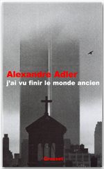 ebook cover of J'ai vu finir le monde ancien, by Alexandre Adler