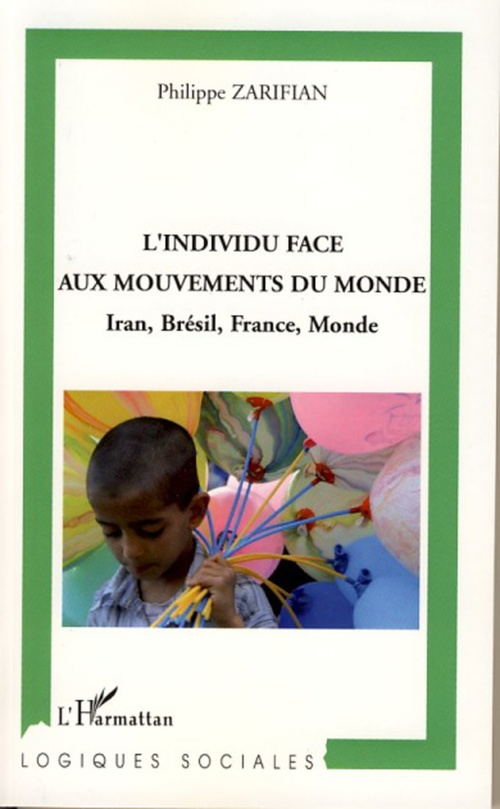 ebook cover of L'individu face aux mouvements du monde, by Philippe Zarifian