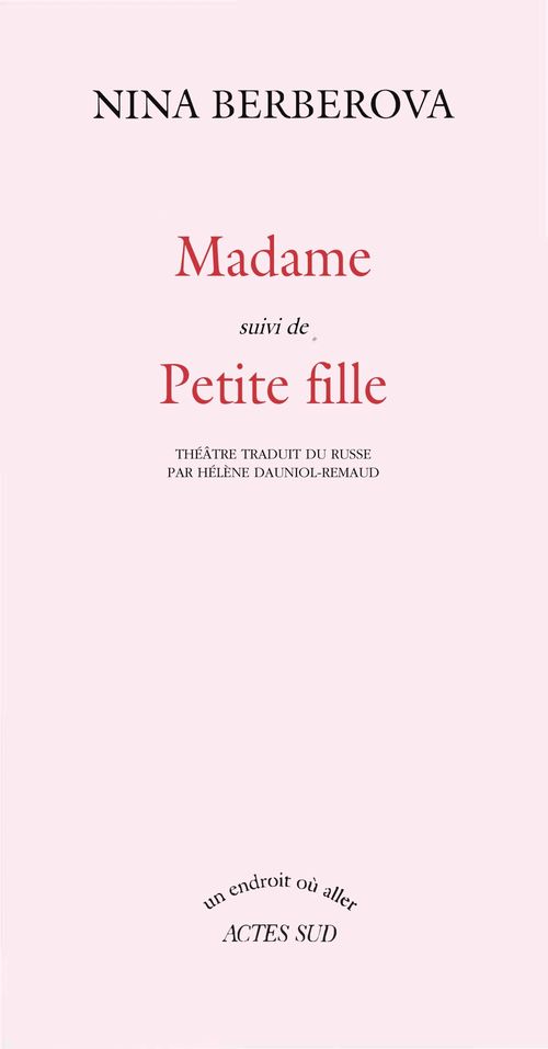 Couverture ebook de Madame suivi de : Petite fille, de Hélène Dauniol-Remaud, Nina Berberova