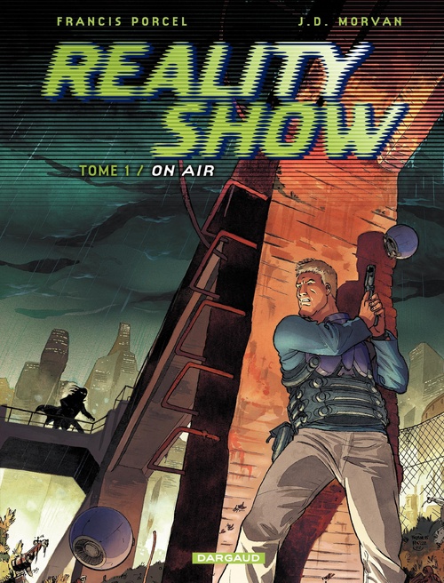 ebook cover of Reality Show - tome 1 - On Air, by Jean-David Morvan, Francis Porcel