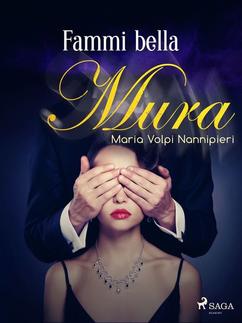 Couverture ebook de Fammi bella, de Maria Volpi Nannipieri