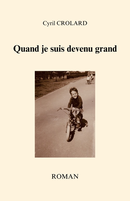 Couverture ebook de Quand je suis devenu grand, de Cyril Crolard
