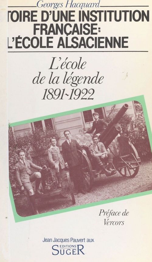 Couverture ebook de Histoire d'une institution française, l'École alsacienne (2). L'École de la légende, de Georges Hacquard