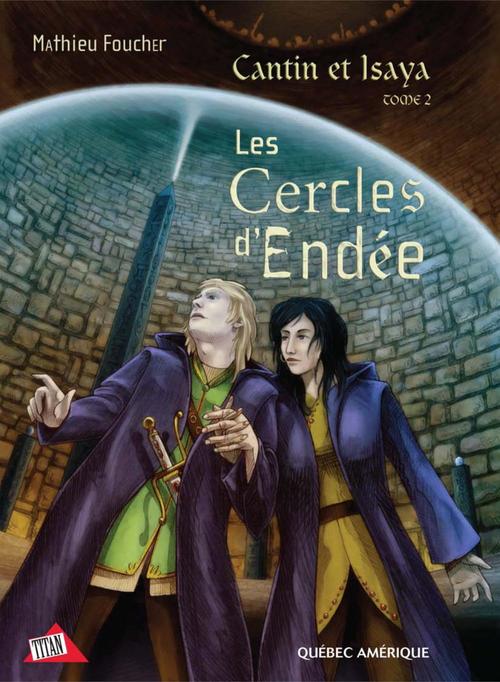 ebook cover of Cantin et Isaya Tome 2 - Les Cercles d'Endée, by Mathieu Foucher