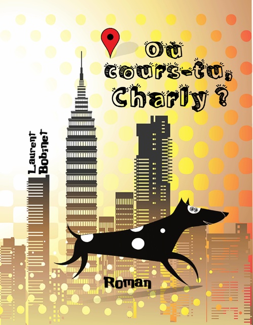 Couverture ebook de Où cours-tu, Charly ?, de Laurent Bobinet