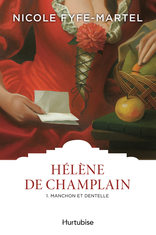 Couverture ebook de Hélène de Champlain T1, de Fyfe-Martel Nicole
