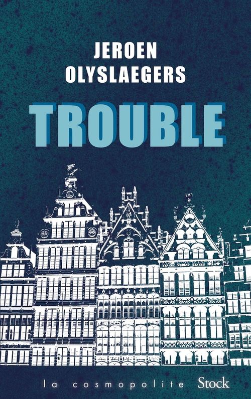 ebook cover of Trouble, by Jeroen Olyslaegers