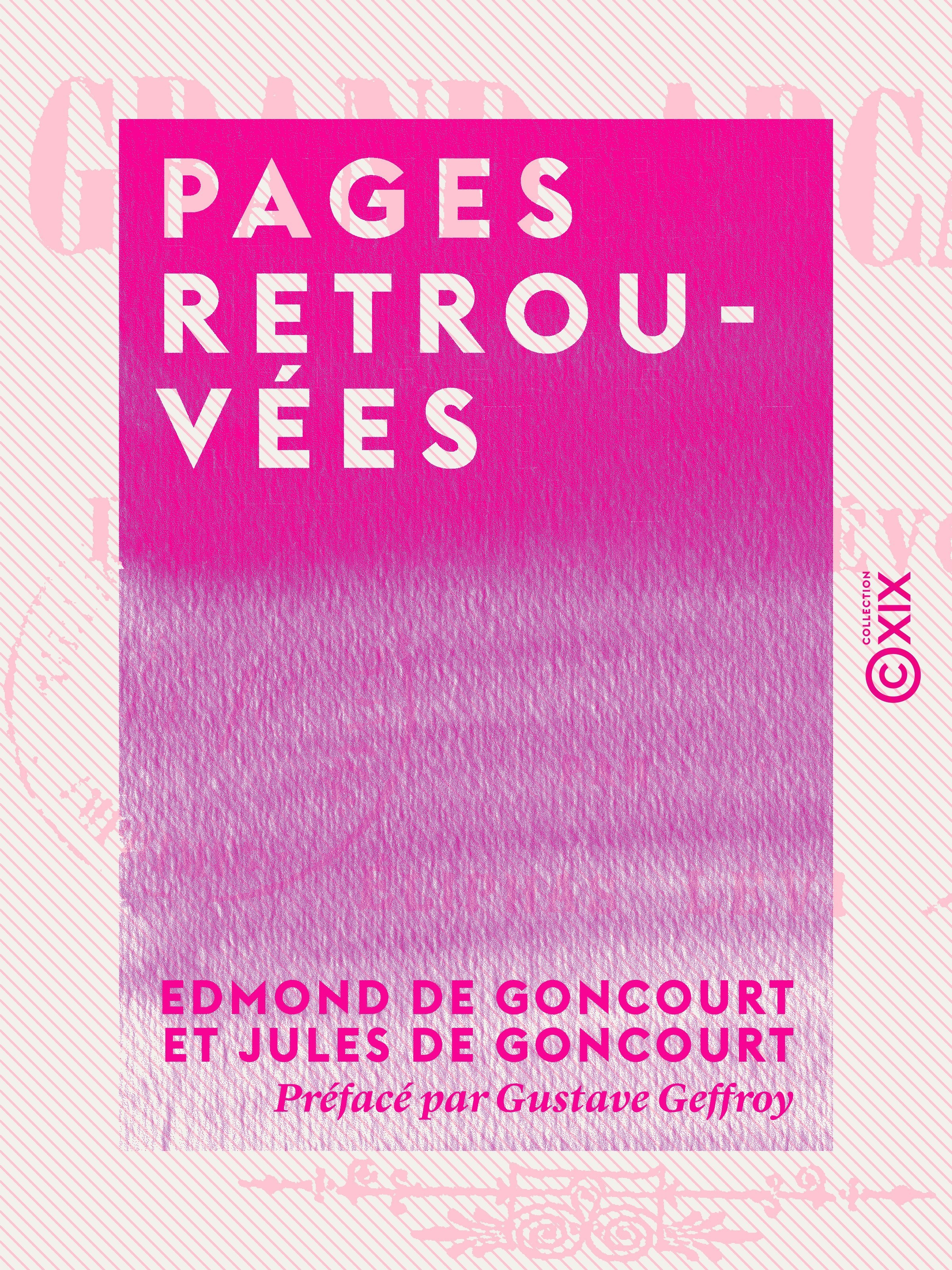 ebook cover of Pages retrouvées, by Edmond De Goncourt, Gustave Geffroy, Jules De Goncourt