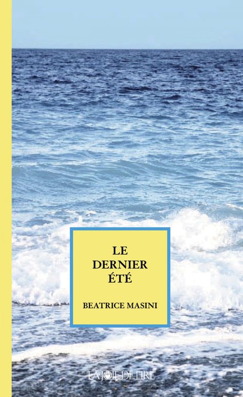 Couverture ebook de Le dernier été, de Béatrice Masini