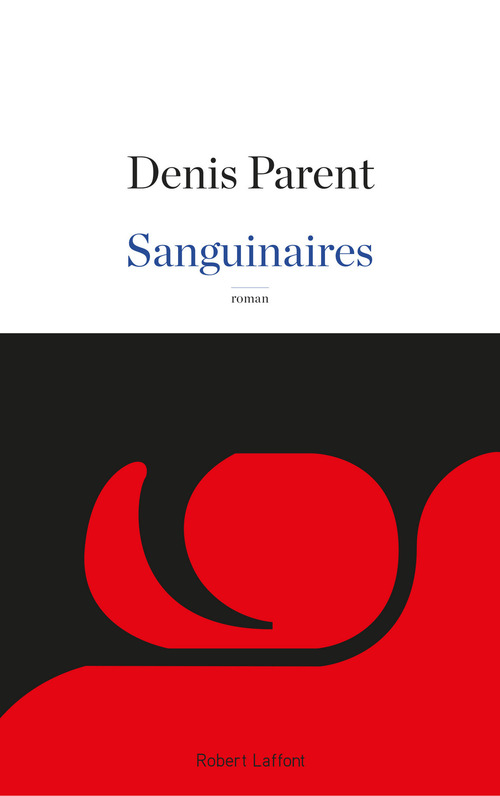 Couverture ebook de Sanguinaires, de Denis Parents
