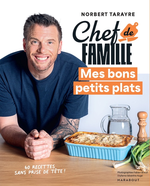 ebook cover of Chef de famille - Mes bons petits plats, by Norbert Tarayre