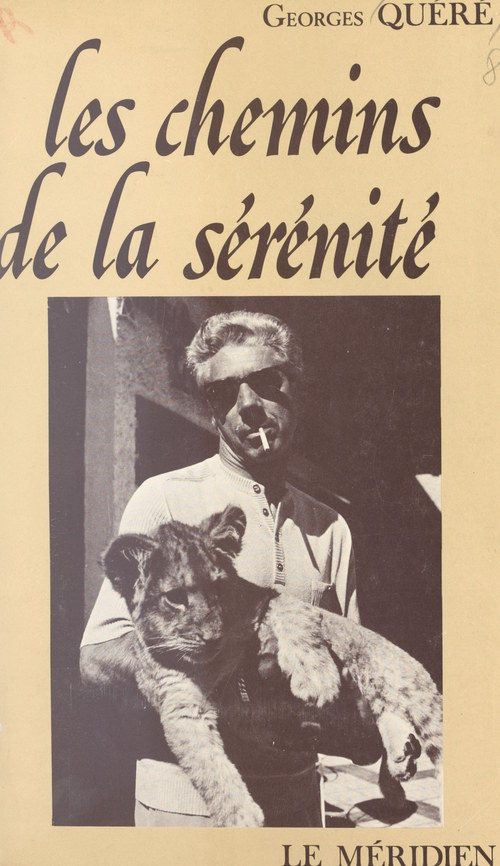 Couverture ebook de Les chemins de la sérénité, de Georges Quere