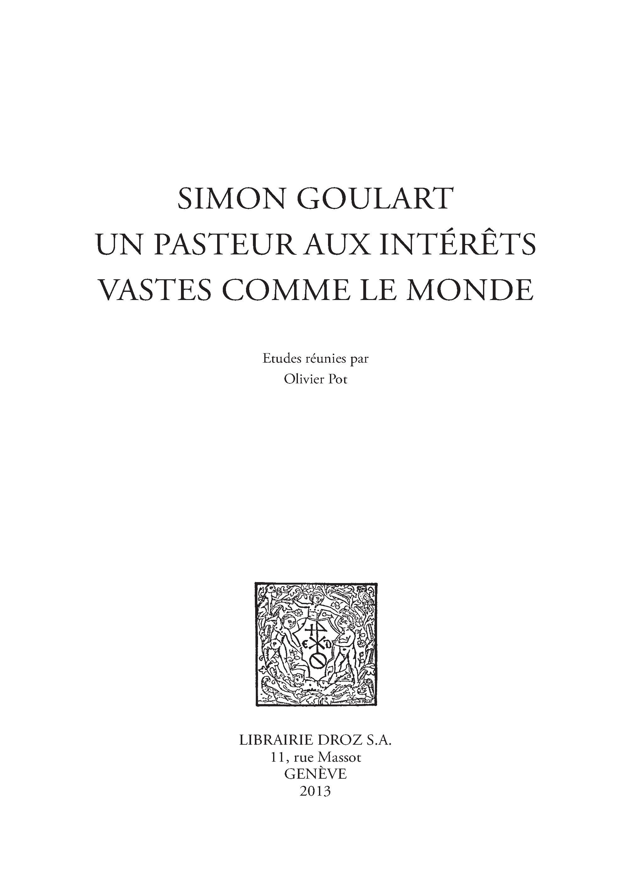 Couverture ebook de Simon Goulart, un pasteur aux intérêts vastes comme le monde, de Olivier Pot
