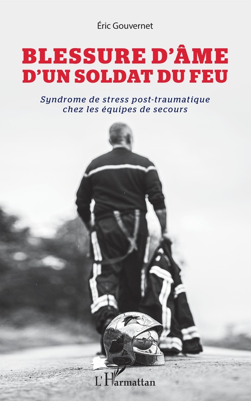 ebook cover of Blessure d'âme d'un soldat du feu, by Eric Gouvernet