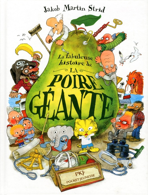ebook cover of La fabuleuse histoire de la Poire Géante, by Jakob Martin Strid