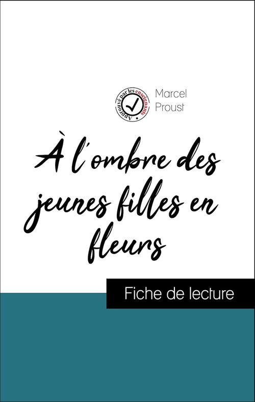 Couverture ebook de Analyse de l'oeuvre : À l'ombre des jeunes filles en fleurs (résumé et fiche de lecture plébiscités par les enseignants sur fichedelecture.fr), de Marcel Proust
