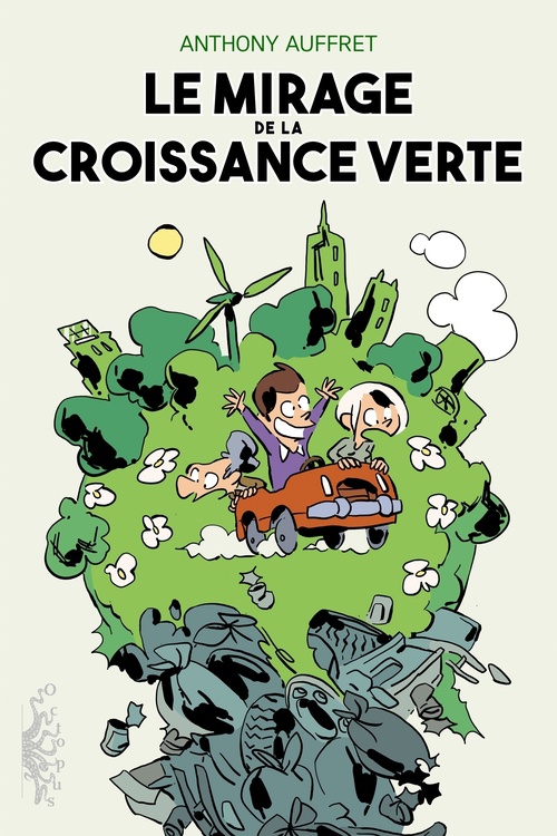 Couverture ebook de Le Mirage de la croissance verte, de Anthony Auffret