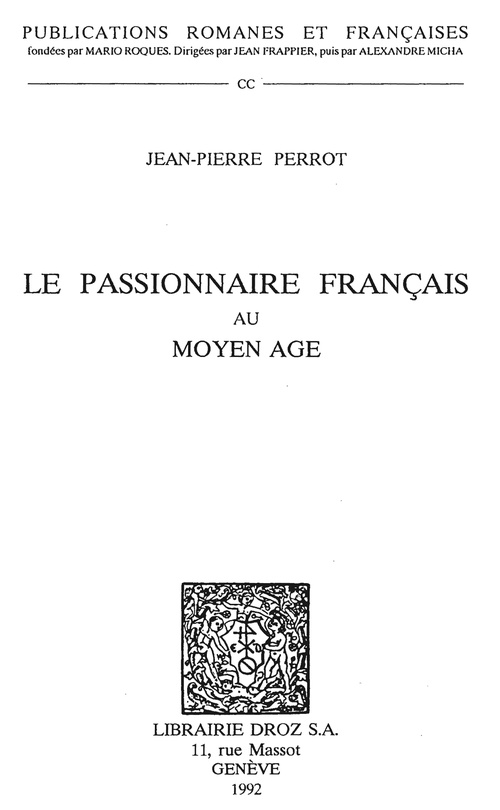 Couverture ebook de Le Passionnaire français au Moyen Age, de Perrot Jean-Pierre