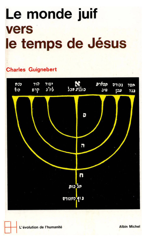 Couverture ebook de Le Monde juif vers le temps de Jésus, de Charles Guignebert