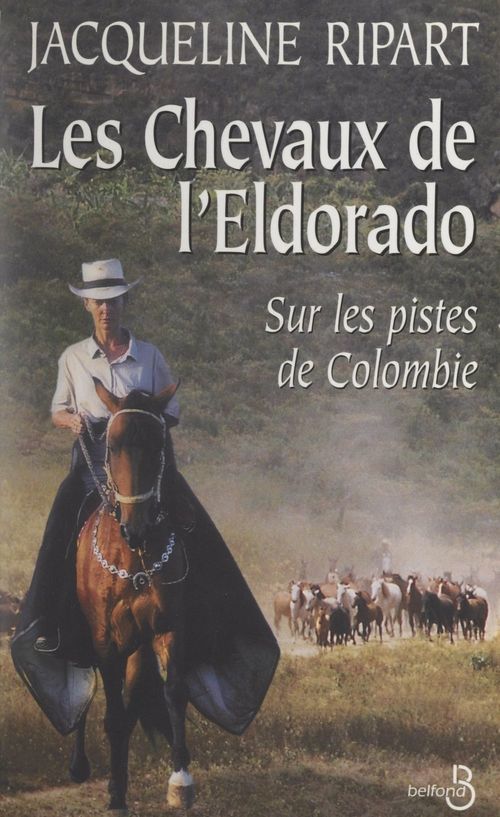 ebook cover of Les chevaux de l'Eldorado, by Jacqueline Ripart