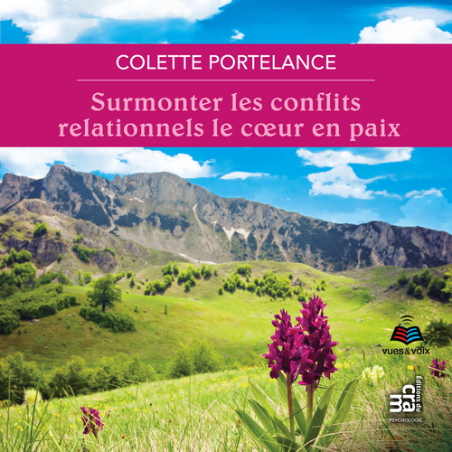 Couverture audiobook de Surmonter les conflits relationnels le coeur en paix, de Colette Portelance