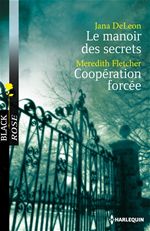 Couverture ebook de Le manoir des secrets - Coopération forcée, de Jana Deleon, Meredith Fletcher