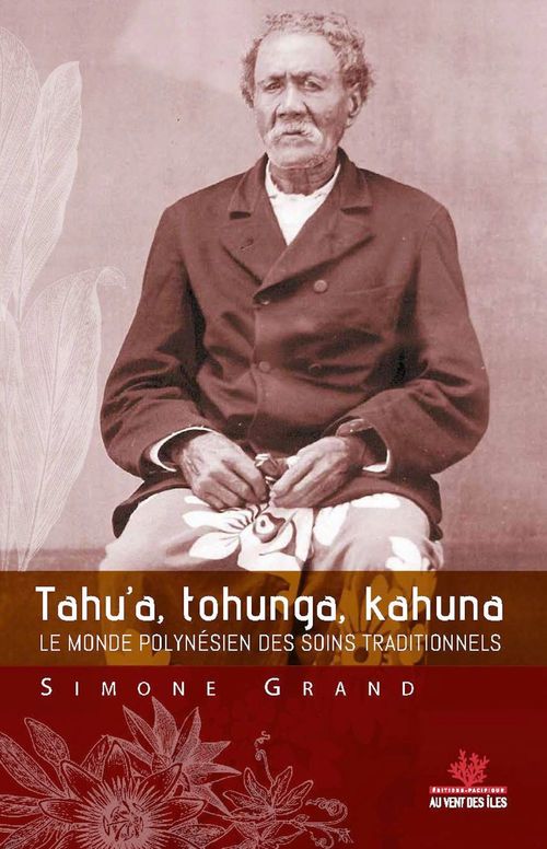 Couverture ebook de Tahu´a, tohunga, kahuna, de Simone GRAND