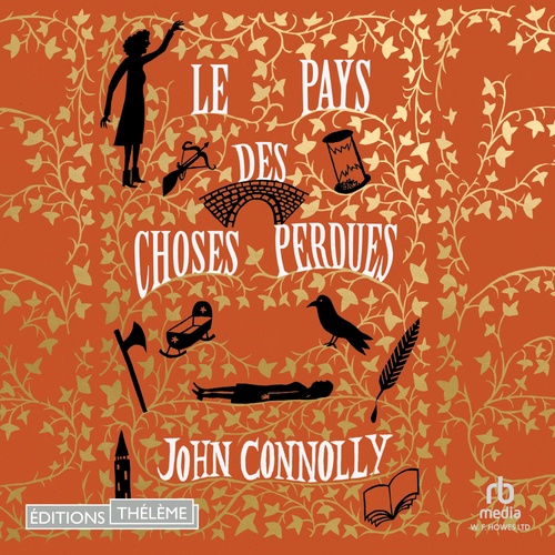 Couverture audiobook de Le pays des choses perdues, de John Connolly