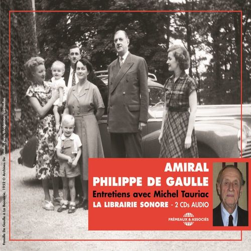 Couverture audiobook de Amiral Philippe de Gaulle. Entretiens avec Michel Tauriac, de Amiral Philippe de Gaulle