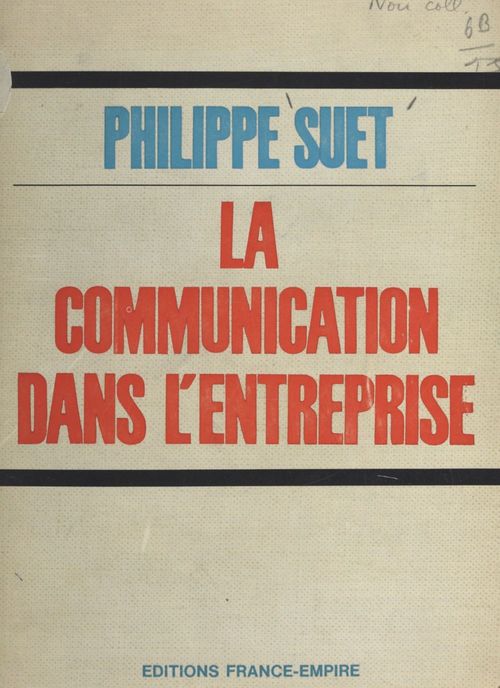 ebook cover of La communication dans l'entreprise, by Philippe Suet