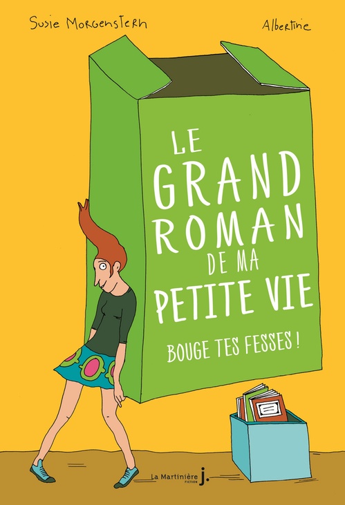 ebook cover of Bouge tes fesses. Le Grand roman de ma petite vie, tome 2, by Susie Morgenstern, Albertine
