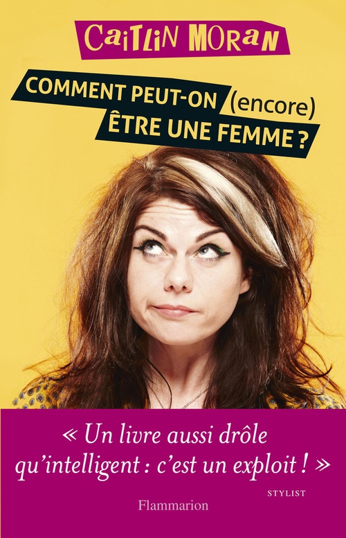 Couverture ebook de Comment peut-on (encore) être une femme ?, de Moran Caitlin