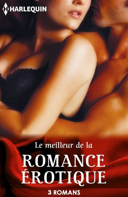 ebook cover of Le meilleur de la romance érotique, by Collectif