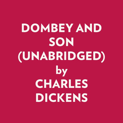 Couverture audiobook de Dombey And Son (Unabridged), de Charles Dickens