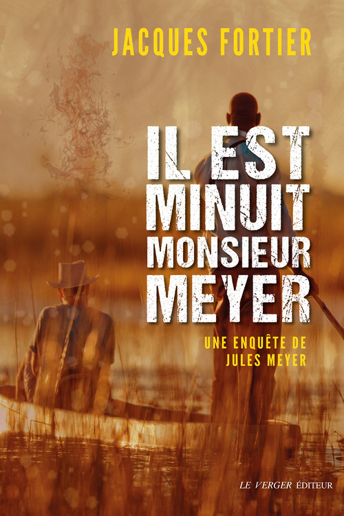 Couverture ebook de Il est minuit, monsieur Meyer, de Jacques Fortier
