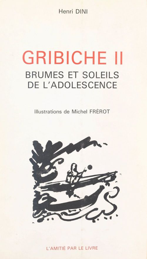 Couverture ebook de Gribiche (2). Brumes et soleils de l'adolescence, de Henri Dini