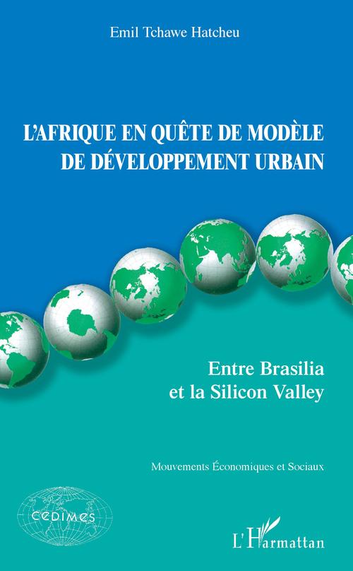 Couverture ebook de L'Afrique en quête de modèle de développement urbain, de Emil Hatcheu tchawe