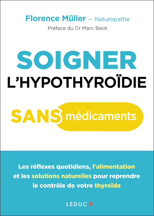 Couverture ebook de Soigner l'hypothyroïde sans médicaments, de Florence Müller